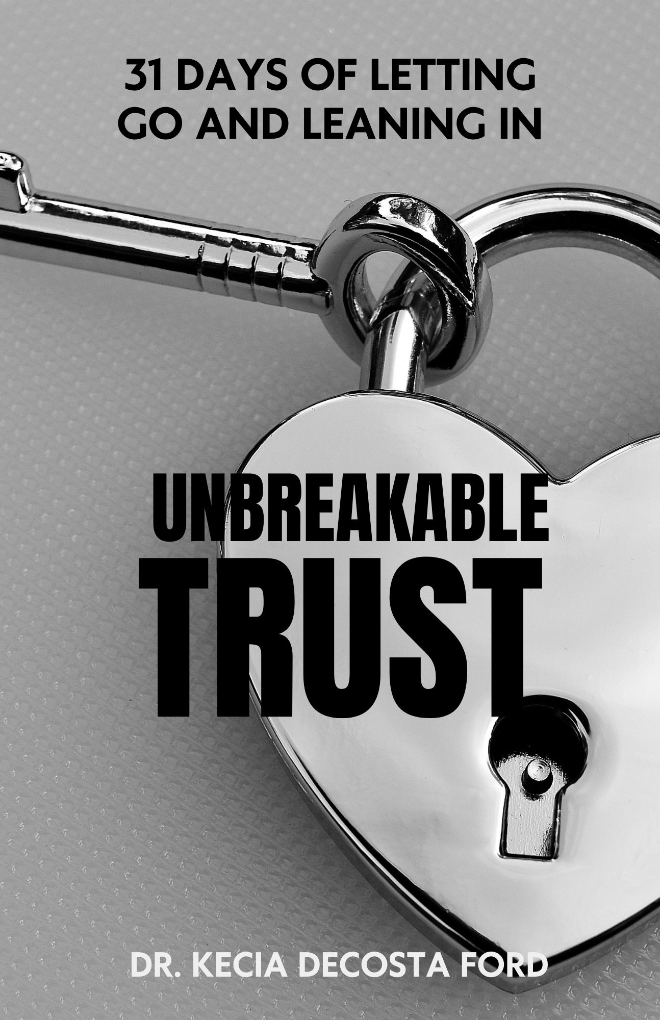 Unbreakable Trust